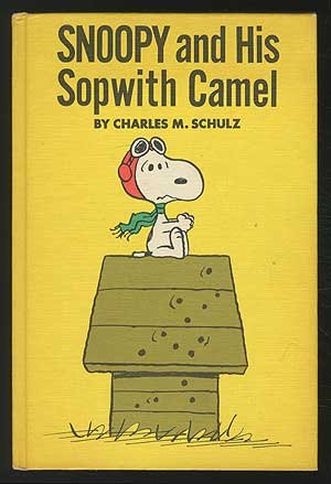Snoopy and His Sopwith Camel   1969 9780030831775 Front Cover