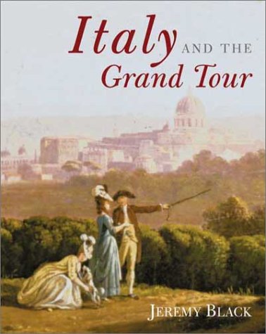 Italy and the Grand Tour   2003 9780300099775 Front Cover
