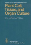Applied and Fundamental Aspects of Plant Cell, Tissue, and Organ Culture  Reprint  9780387076775 Front Cover