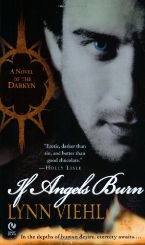 If Angels Burn A Novel of the Darkyn  2005 9780451214775 Front Cover