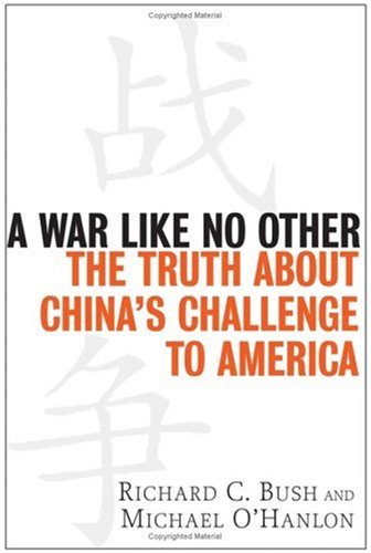 War Like No Other The Truth about China's Challenge to America  2007 9780471986775 Front Cover