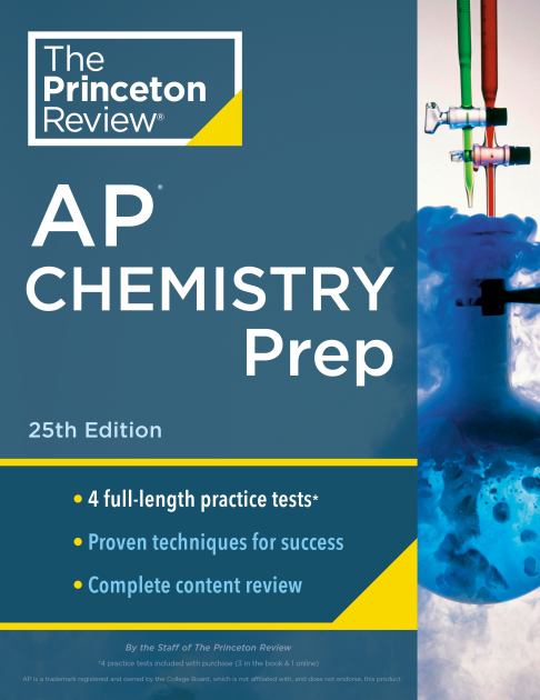 Princeton Review AP Chemistry Prep, 25th Edition 4 Practice Tests + Complete Content Review + Strategies and Techniques N/A 9780593516775 Front Cover