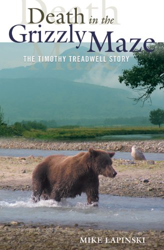 Death in the Grizzly Maze The Timothy Treadwell Story  2005 9780762736775 Front Cover