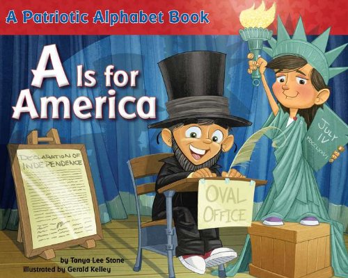 Is for America A Patriotic Alphabet Book  2011 9780843198775 Front Cover