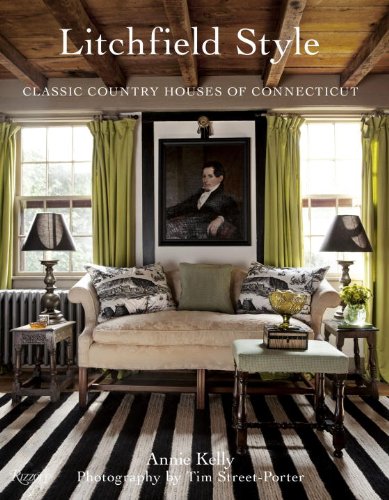 Litchfield Style Classic Country Houses of Connecticut  2011 9780847835775 Front Cover