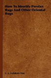 How to Identify Persian Rugs and Other Oriental Rugs   2009 9781444651775 Front Cover