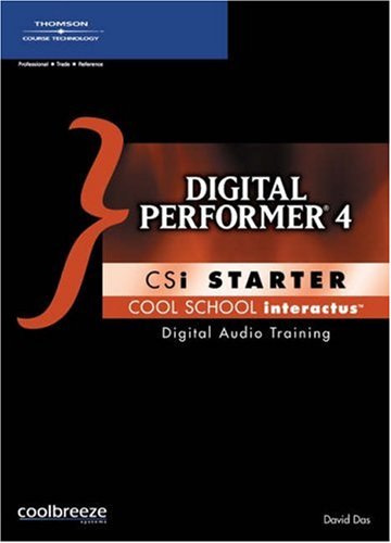 Digital Performer 4 CSi Starter   2004 9781592004775 Front Cover