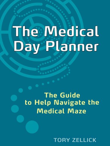 Medical Day Planner The Guide to Help Navigate the Medical Maze N/A 9781936608775 Front Cover