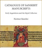 Catalogue of Sanskrit Manuscripts Early Acquisitions and the Nepal Collection  2011 9788776940775 Front Cover