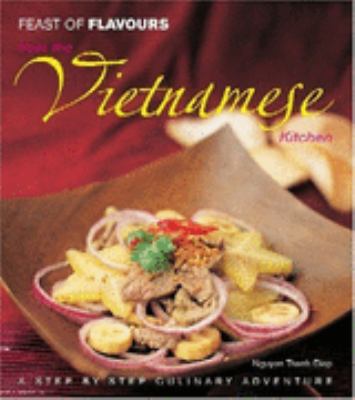 Feast of Flavours from the Vietnamese Kitchen   2006 9789812326775 Front Cover