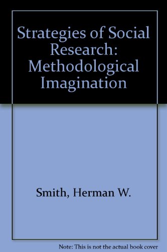 Strategies of Social Research : The Methodological Imagination 3rd 9780030230776 Front Cover