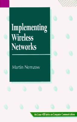 Implementing Wireless Networks   1995 9780070463776 Front Cover