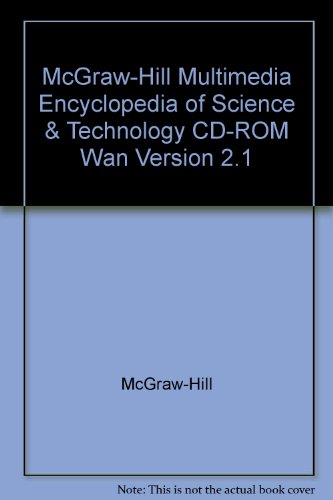 McGraw-Hill Multimedia Encyclopedia of Science and Technology CD-ROM Wan Version 2. 1   2000 9780071341776 Front Cover