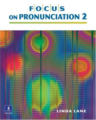 Focus on Pronunciation, Intermediate  2nd 2005 9780130978776 Front Cover