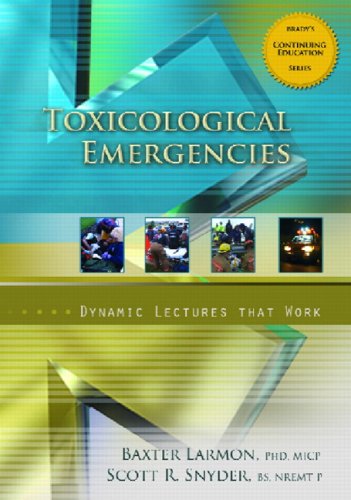Toxicological Emergencies Dynamic Lectures That Work  2007 9780132437776 Front Cover