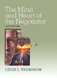 Mind and Heart of the Negotiator  6th 2015 9780133571776 Front Cover