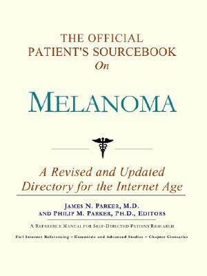 Official Patient's Sourcebook on Melanoma  N/A 9780597834776 Front Cover