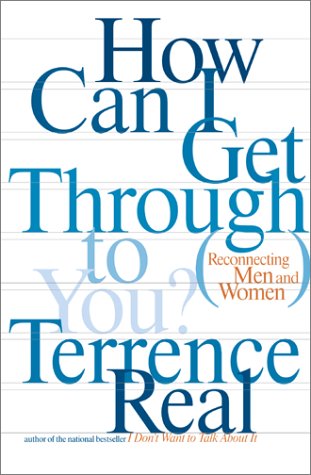 How Can I Get Through to You? Closing the Intimacy Gap Between Men and Women  2002 9780684868776 Front Cover