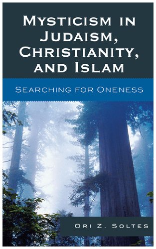 Mysticism in Judaism, Christianity, and Islam Searching for Oneness N/A 9780742562776 Front Cover