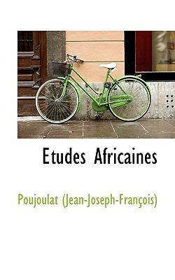 Etudes Africaines:   2009 9781103812776 Front Cover