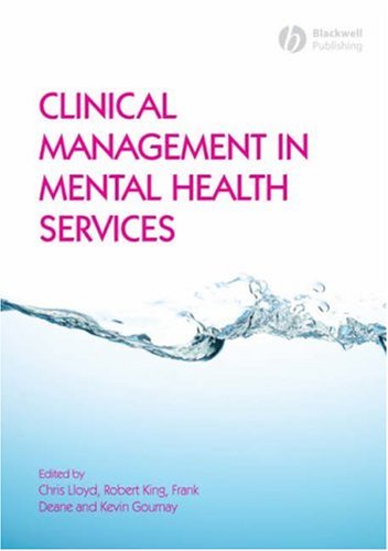 Clinical Management in Mental Health Services   2008 9781405169776 Front Cover