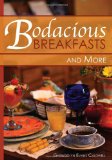 Bodacious Breakfasts and More  N/A 9781439267776 Front Cover