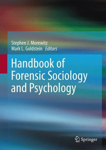 Handbook of Forensic Sociology and Psychology   2014 9781461471776 Front Cover