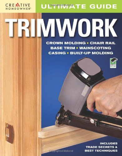 Ultimate Guide: Trimwork   2010 9781580114776 Front Cover