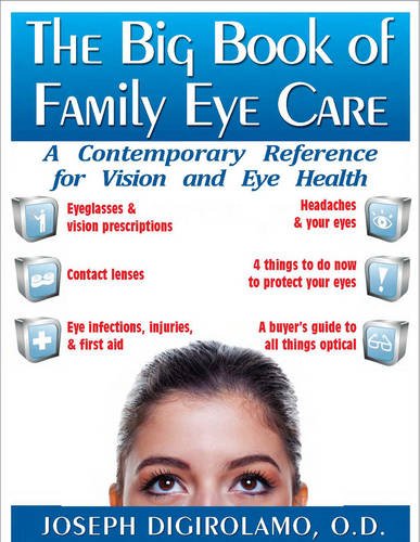 Big Book of Family Eye Care A Contemporary Reference for Vision and Eye Care  2010 9781591202776 Front Cover