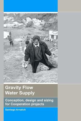 Gravity Flow Water Supply: 1 N/A 9788461432776 Front Cover
