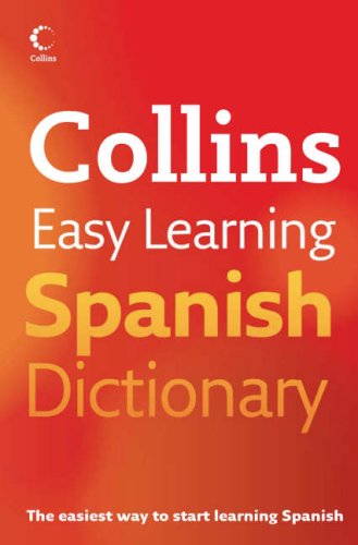 Collins Easy Learning Spanish Dictionary (Easy Learning Dictionary) N/A 9780007183777 Front Cover