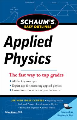 Schaum's Easy Outline of Applied Physics, Revised Edition   2012 (Revised) 9780071779777 Front Cover