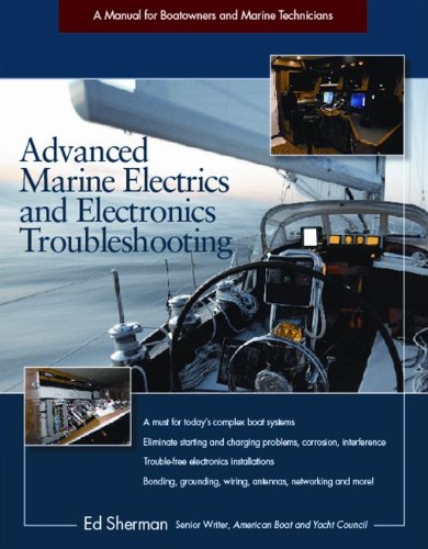 Advanced Marine Electrics and Electronics Troubleshooting A Manual for Boatowners and Marine Technicians 2nd 2013 9780071810777 Front Cover