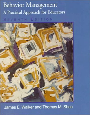 Behavior Management A Practical Approach for Educators 7th 1999 9780130799777 Front Cover