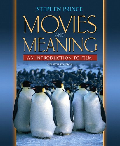 Movies and Meaning An Introduction to Film 4th 2007 (Revised) 9780205480777 Front Cover