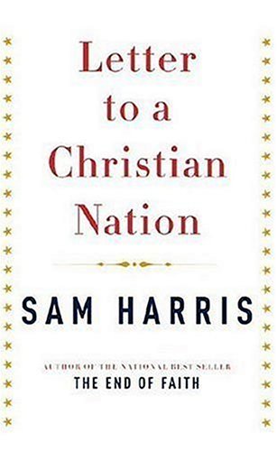 Letter to a Christian Nation   2006 (Annotated) 9780307265777 Front Cover