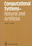 Computational Systems - Natural and Artificial  N/A 9780387184777 Front Cover