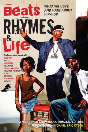 Beats Rhymes and Life What We Love and Hate about Hip-Hop  2007 9780767919777 Front Cover