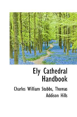 Ely Cathedral Handbook  2009 9781110013777 Front Cover