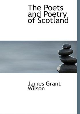 Poets and Poetry of Scotland N/A 9781115357777 Front Cover