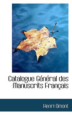 Catalogue Général des Manuscrits Français N/A 9781116066777 Front Cover