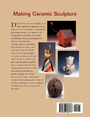 Making Ceramic Sculpture Techniques, Projects, Inspirations  2012 9781468053777 Front Cover