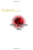 Focus on You Journal 30 Day Journal and Quote Book N/A 9781494214777 Front Cover