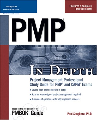 PMP in Depth Project Management Professional Study Guide for PMP and CAPM Exams  2006 9781598631777 Front Cover