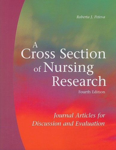 Cross Section of Nursing Research Journal Articles for Discussion and Evaluation 4th 2008 (Revised) 9781884585777 Front Cover
