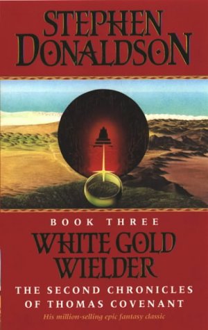 White Gold Wielder (The Second Chronicles of Thomas Covenant) N/A 9780006167778 Front Cover