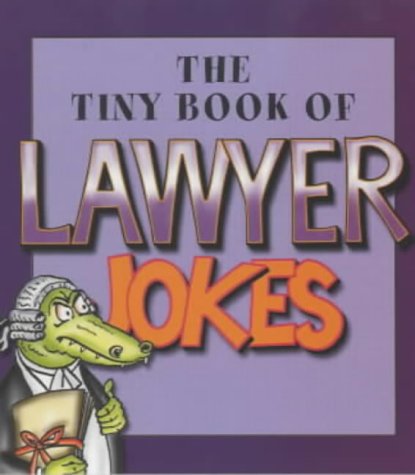 Tiny Book of Lawyer Jokes  2001 9780007128778 Front Cover