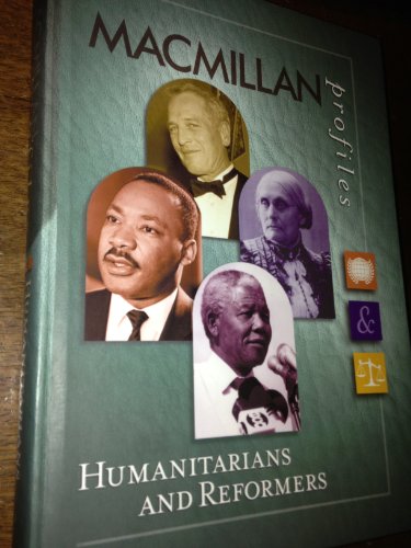 Humanitarians and Reformers   1999 9780028653778 Front Cover