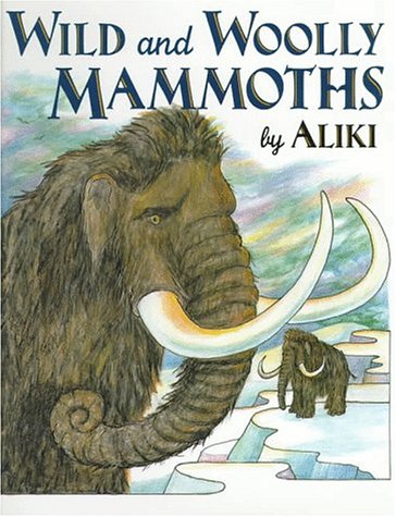 Wild and Woolly Mammoths  Revised  9780060262778 Front Cover