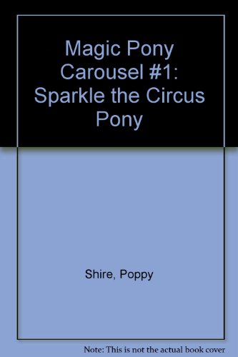 Sparkle the Circus Pony   2006 9780060837778 Front Cover